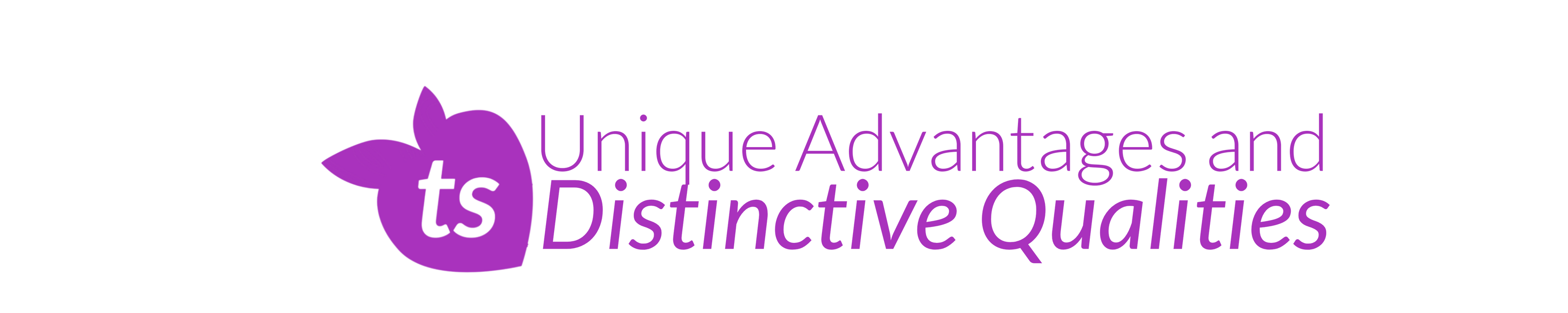 Text 'Unique Advantages and Distinctive Qualities' in purple on a white background