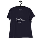 tsgabrielle® • Trans / Women's • Good Vibes Only • Relaxed T-Shirt • 8 Colors • 100% Cotton